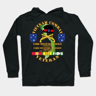 Vietnam Combat Veteran w 23rd Military Police Co w 23rd ID Hoodie